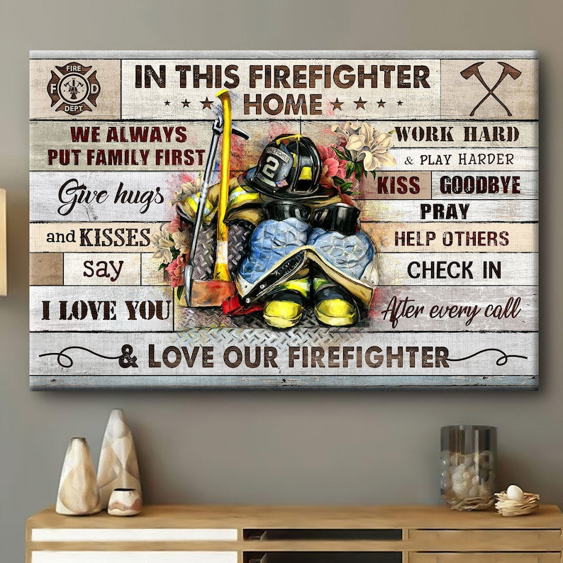 Canvas In This Firefighter Home We Always Put Family First, Firefighter Home Decor, Firefighter Canvas Wall Art