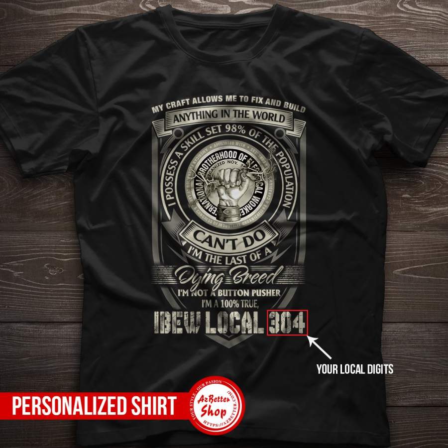 Personalized IBEW Local -My Craft Allows Mr To Fix & Build T-Shirts/Sweatshirts/Hoodies