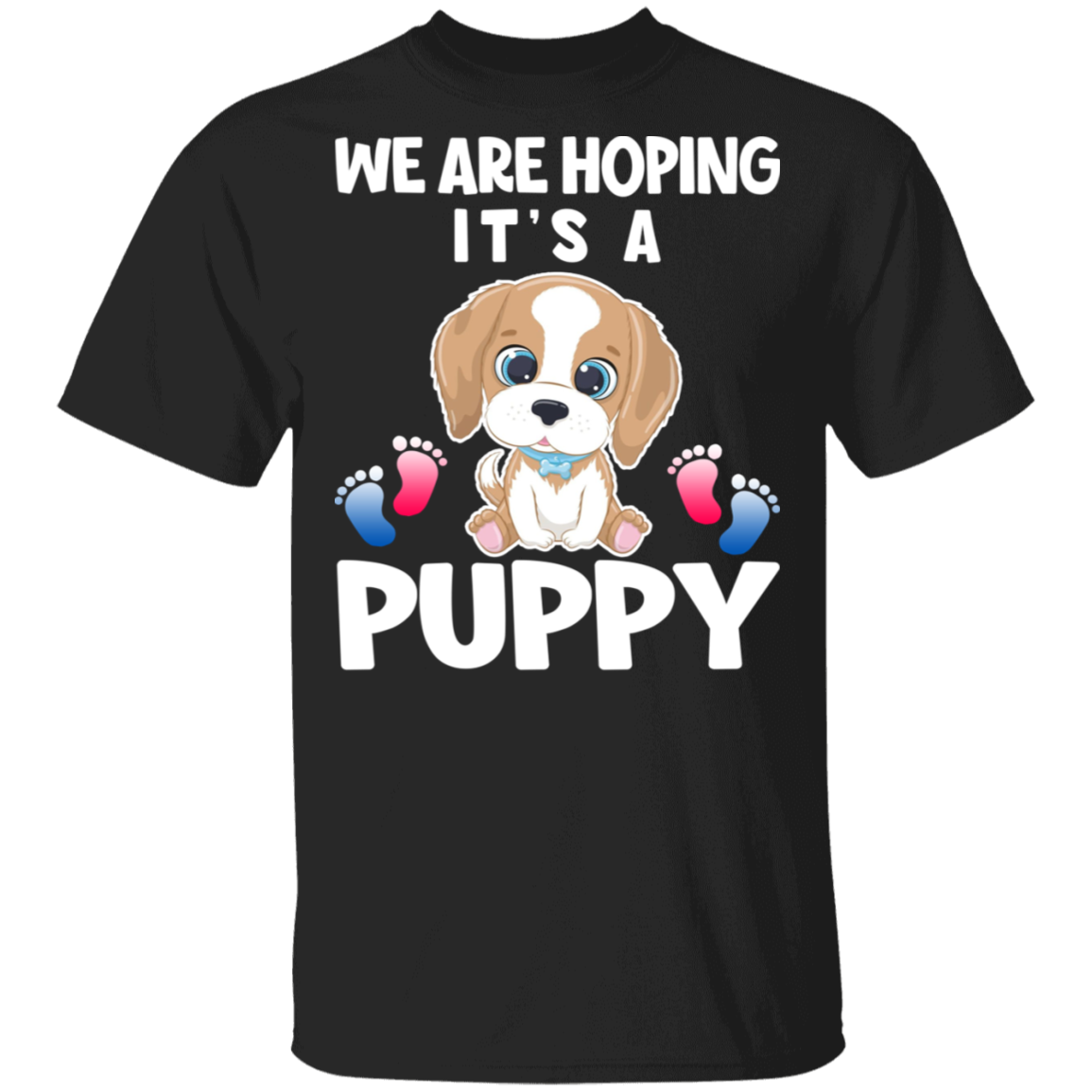 Mother’S Father’S Day Shirt We Are Hoping It’S A Puppy Funny Mother’S Father’S Day Pregnancy Announcement Dog Puppy Lover Gifts T-Shirt