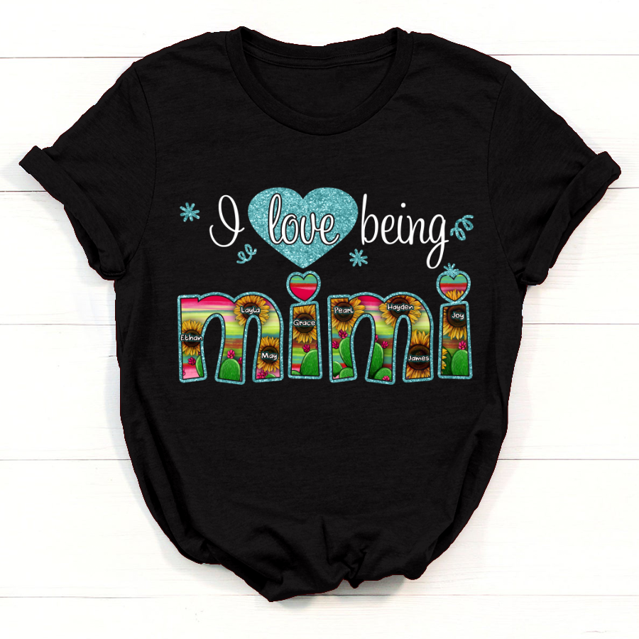 Personalized Grandma Shirt I Love Being Mimi Custom Names T-Shirt