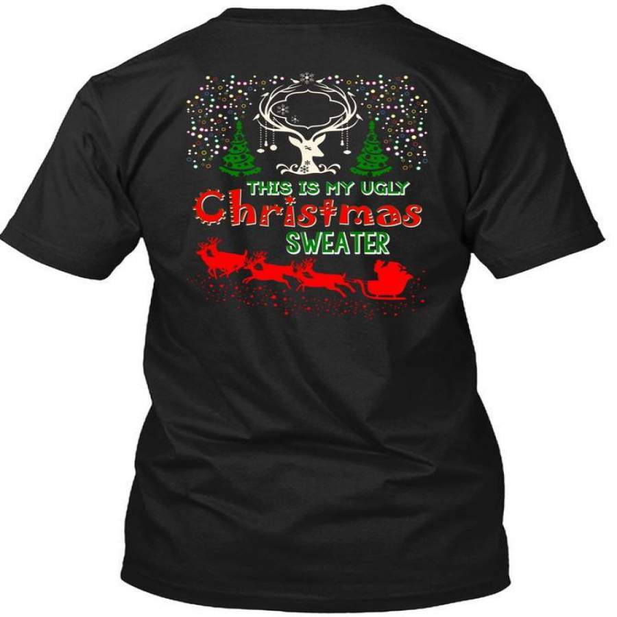 This Is My Ugly Christmas Sweater T Shirt, I Love Christmas T Shirt