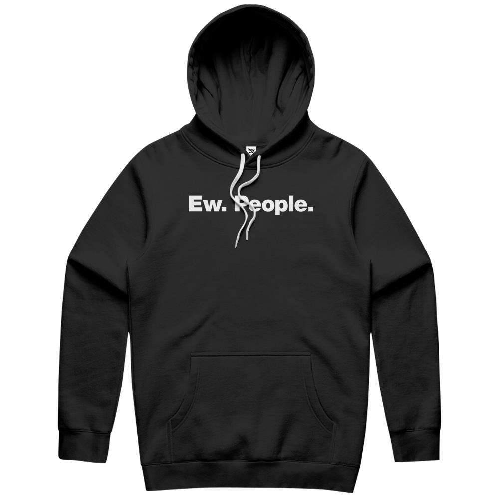 Ew. People. Hoodie