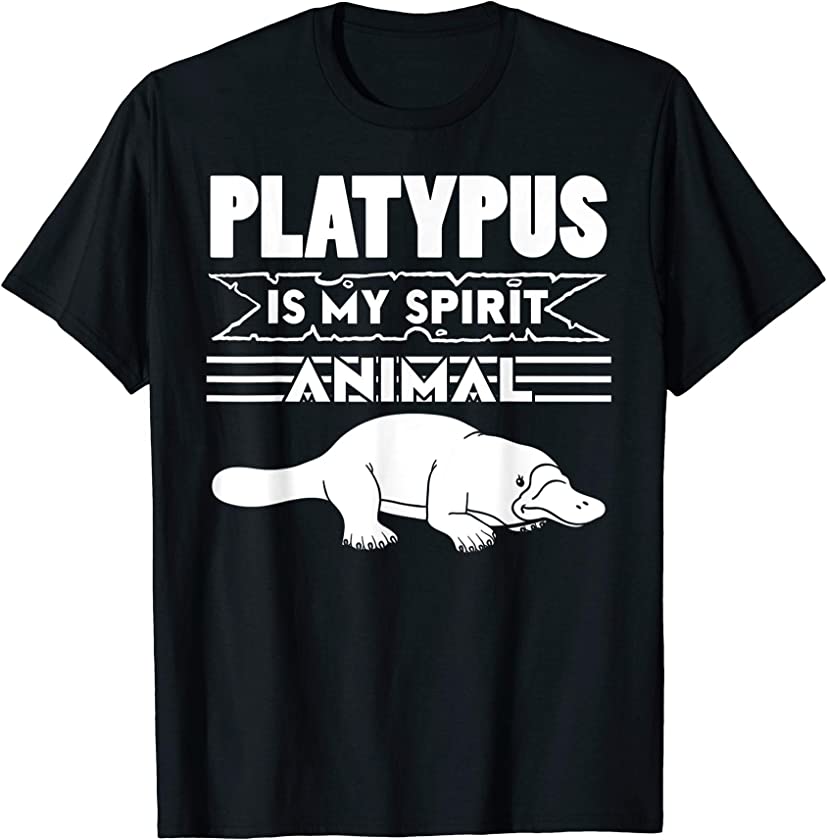 Platypus Shirt – Platypus Is My Spirit Animal Shirt