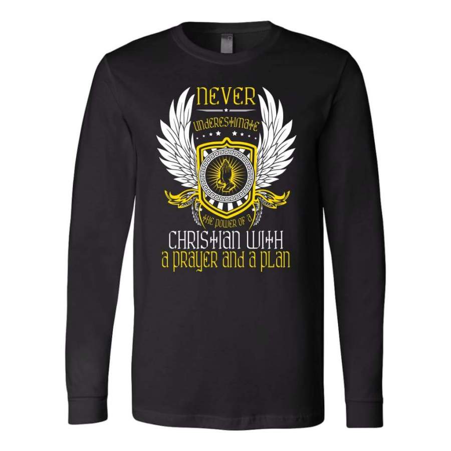 Power of a Christian with a prayer and a plan long sleeve t-shirt