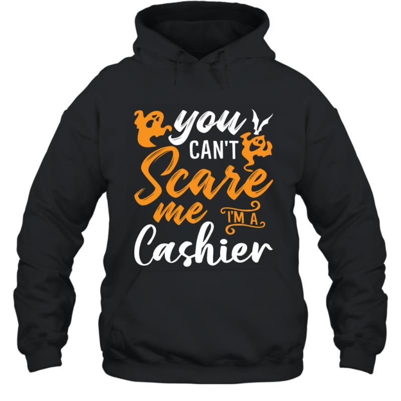 You Can_t Scare Me I_m A Cashier Funny Halloween Costume Shirt Hoodie