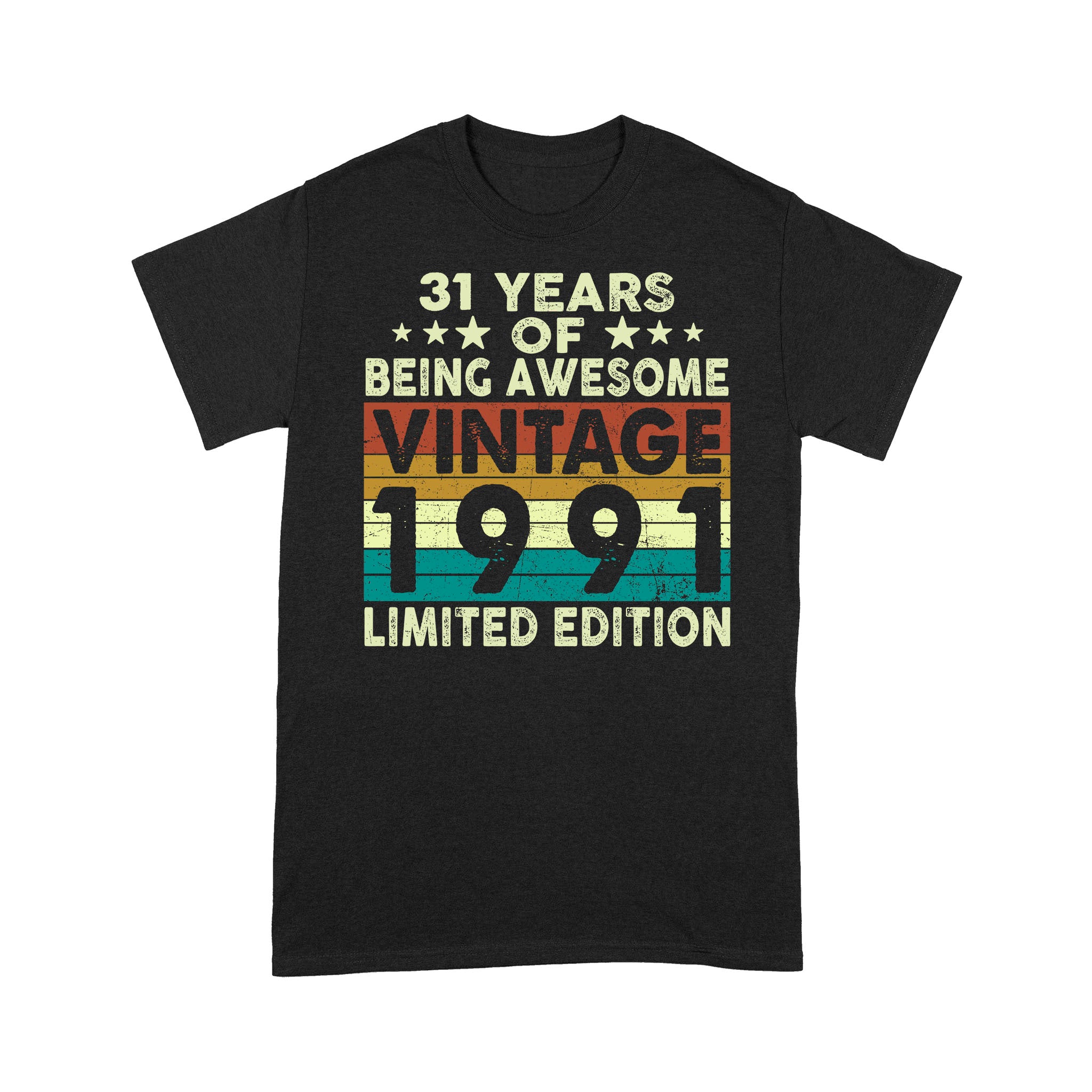 31 Years Of Being Awesome Vintage 1991 Limited Edition Shirt 31St Birthday Gift Shirt – Standard T-Shirt