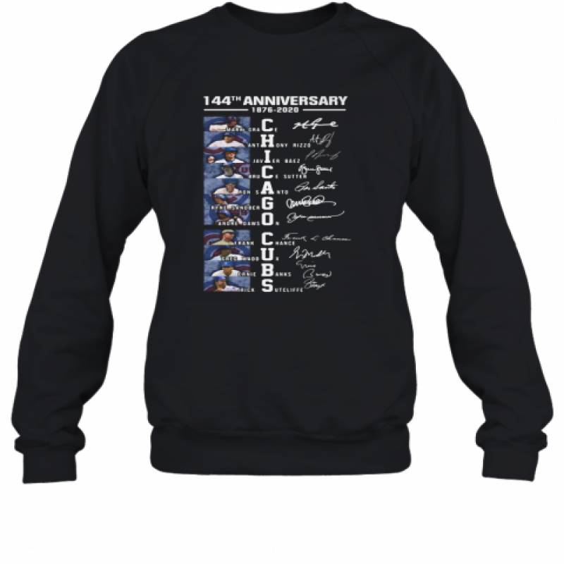 144Th Anniversary 1876 2020 Chicago Cubs Signatures Sweatshirt