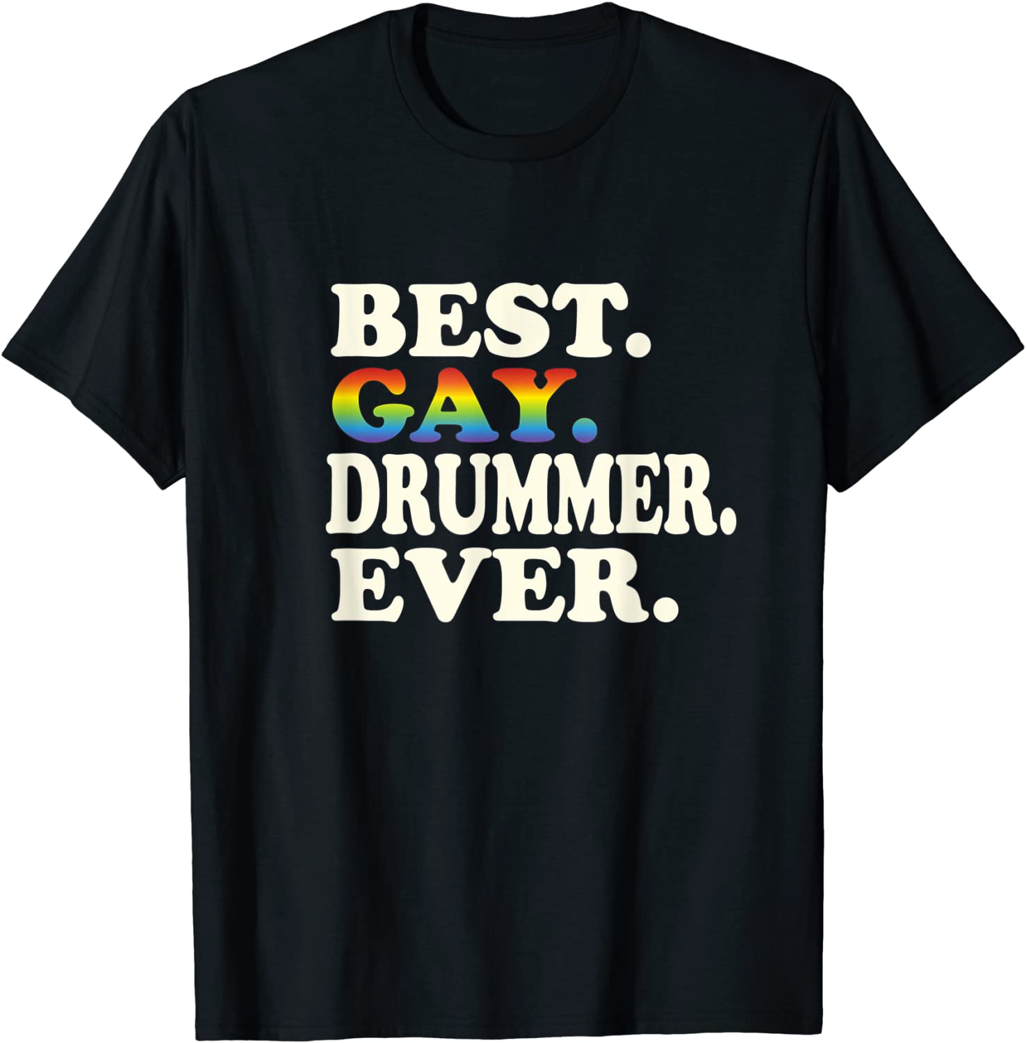 Gay Drummer Shirt, Equality Funny Drummer T-Shirt, Best Gay Drummer Ever