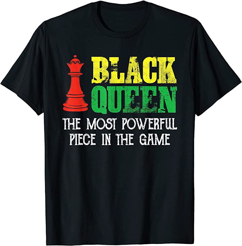 Black Queen Most Powerful Chess African American Juneteenth T-Shirt