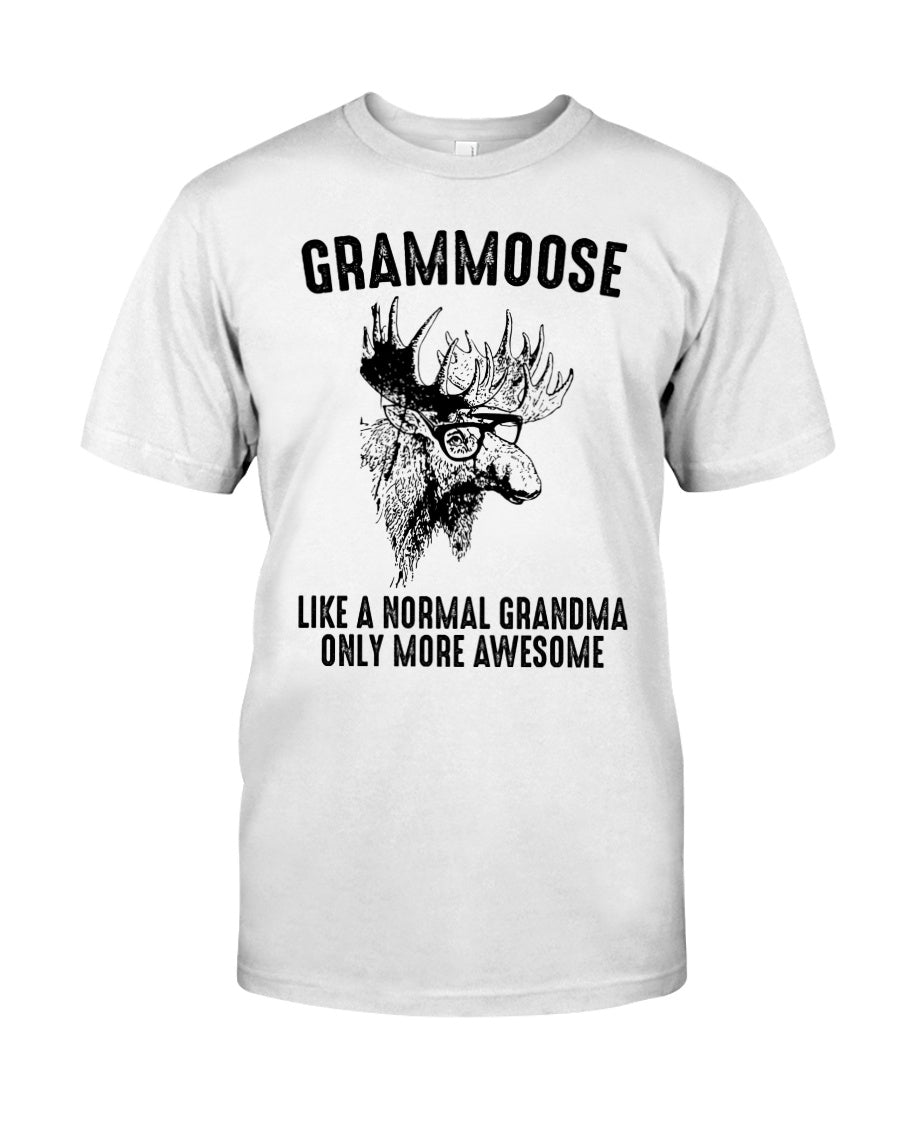 Grammoose Like A Normal Grandma Only More Awesome Standard/Premium T-Shirt