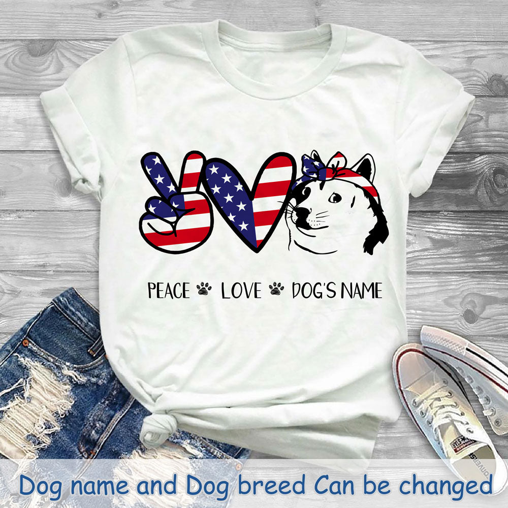 Personalized Gift For Dog 4Th Of July Independence Day Peace Love Dog T-Shirt