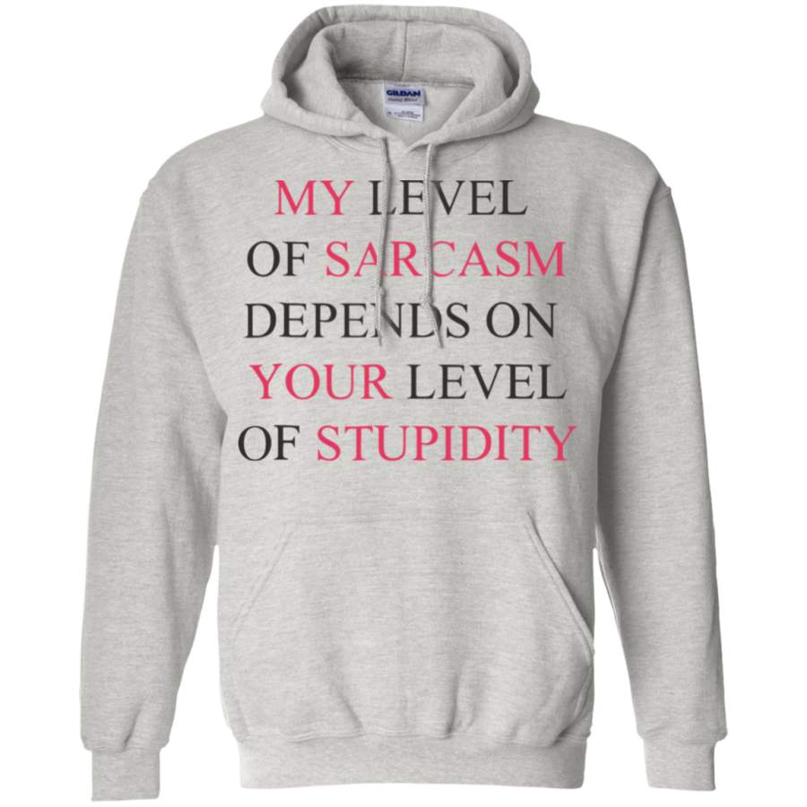 AGR My Level of Sarcasm Hoodie