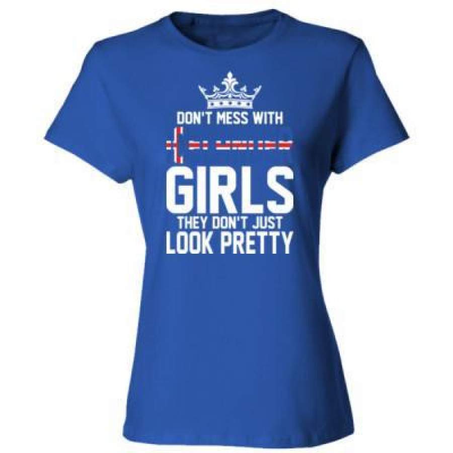 AGR Dont Mess With Icelander Girls They Dont Just Look Pretty – Ladies’ Cotton T-Shirt