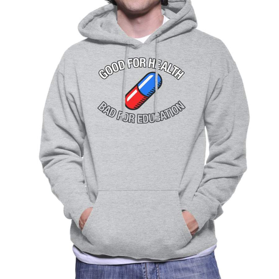 Akira Pill Good For Health Bad For Education Men’s Hooded Sweatshirt