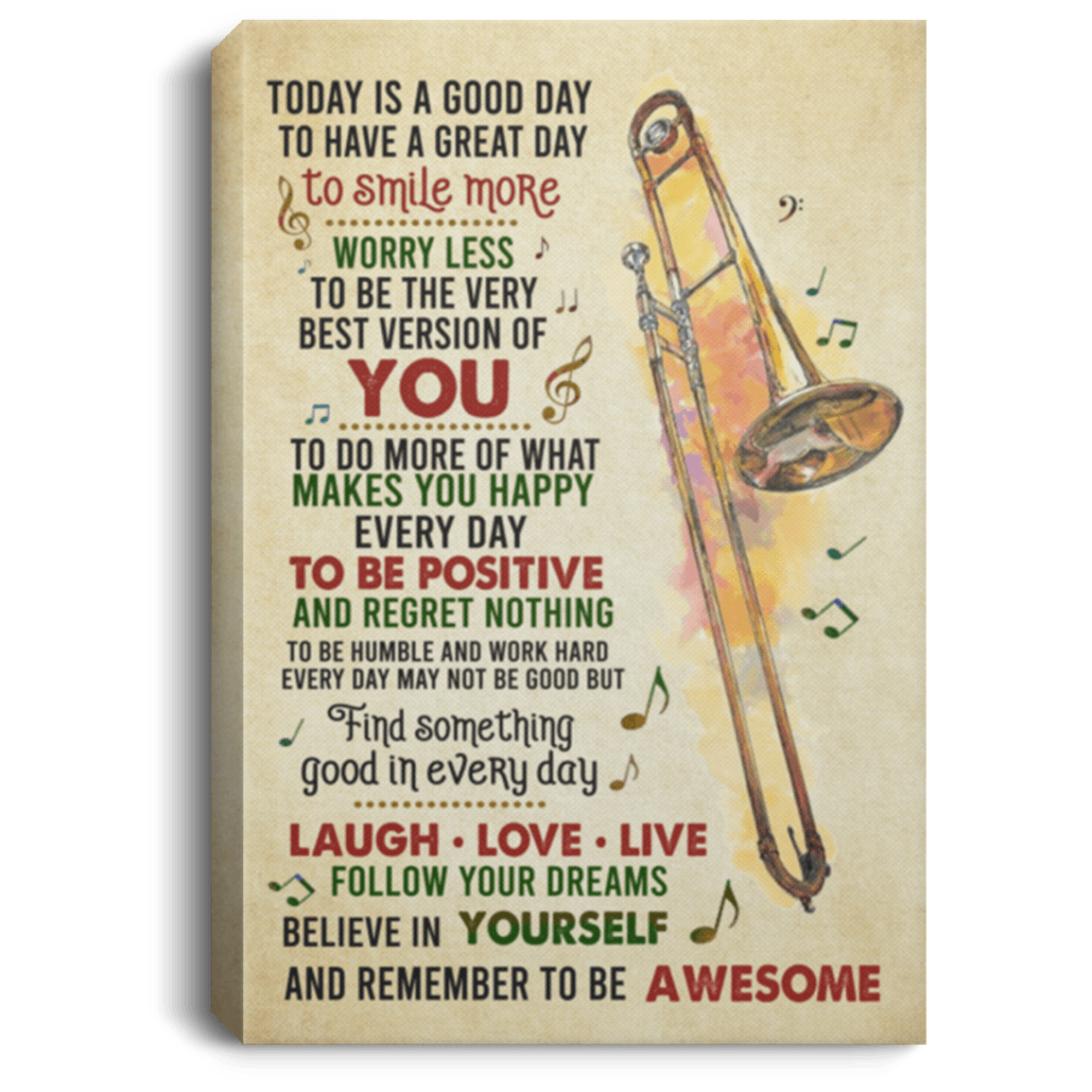 Today Is A Good Day To Have A Great Day To Smile More Worry Less Trombone Framed Canvas