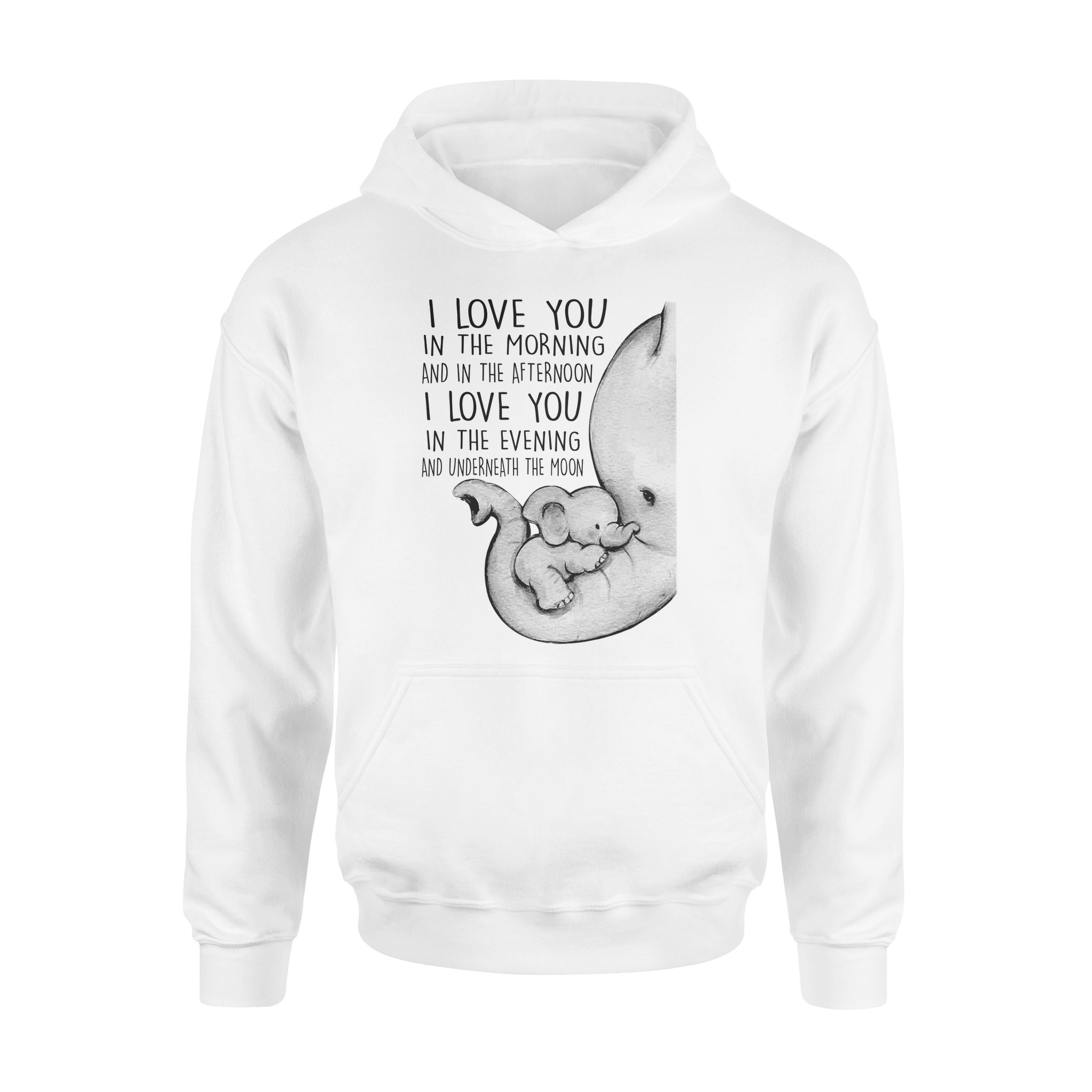 Family Elephant I Love You In The Morning – Standard Hoodie