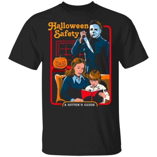 Halloween Safety A Sitter’s Guide Michael Myers TShirt Amelio Shop