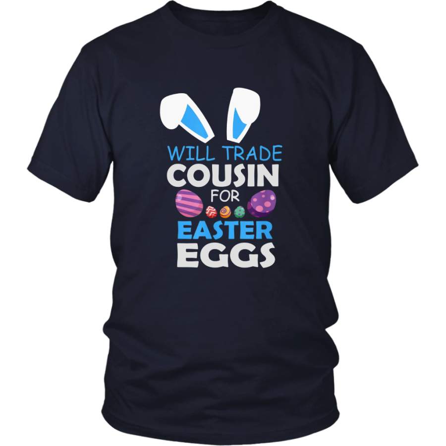 Bunny Kid Boy Will Trade Cousin For Easter Eggs Happy Shirt