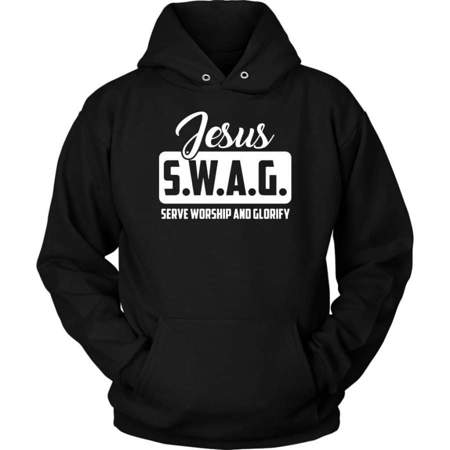 Jesus S.W.A.G serve worship and glorify hoodie | Jesus hoodie