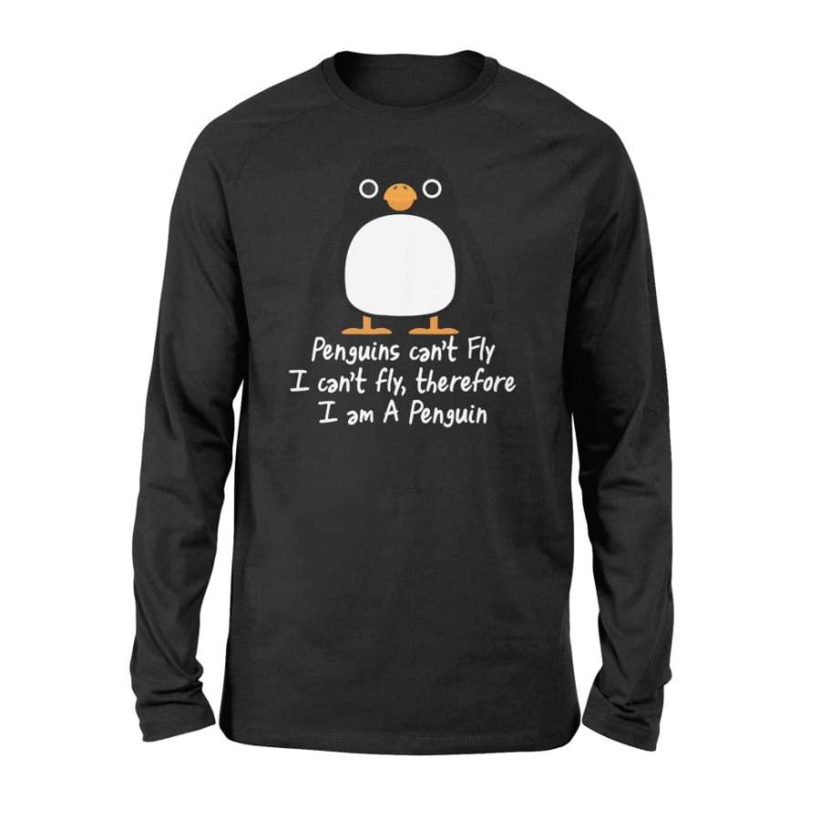 Funny Penguin Cool I Can’t Fly Animal Love Gift – Standard Long Sleeve