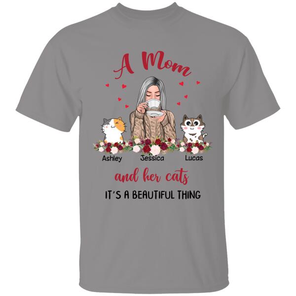 A Mom And Her Cats, It’S A Beautiful Thing Personalized T-Shirt, Gift For Mom And Cat Lovers