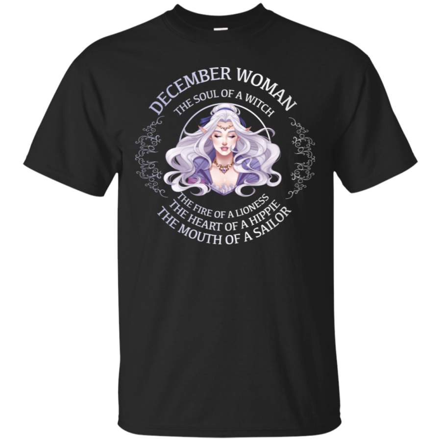 AGR December Woman That Soul Of A Witch The Fire Of A Lioness The Heart Of A Hippie Shirt