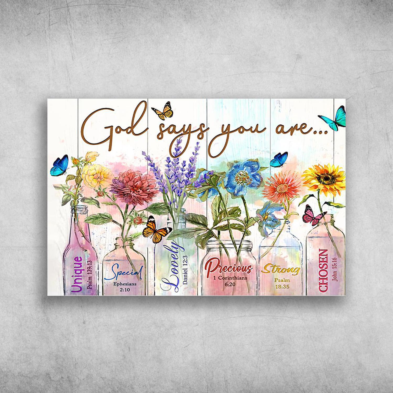 Butterfly And Flower God Says You Are Unique, Special, Lovely, Precious, Strong, Chosen Poster Print Wall Art Canvas Wall Decor