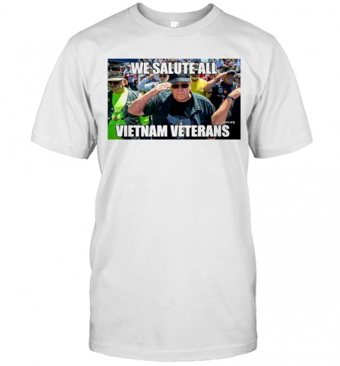 We Salute All Vietnam Veterans T-Shirt