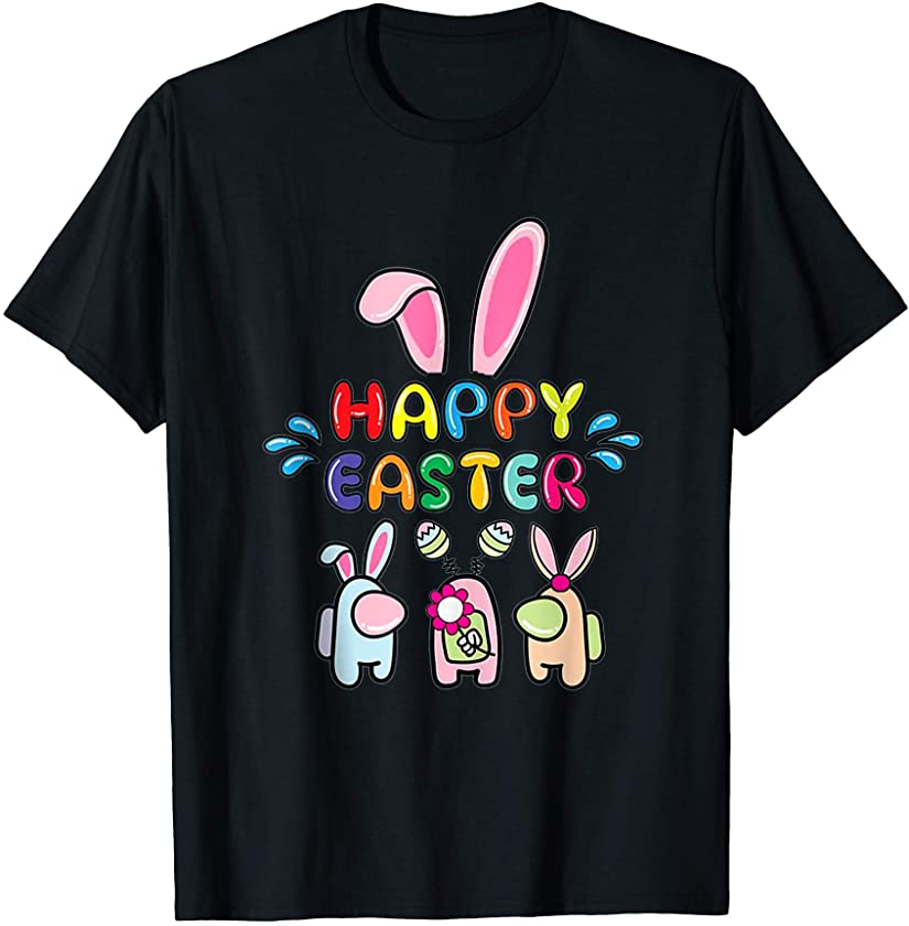 Bunny A.mong us Happy Easter mother day father day T-Shirt