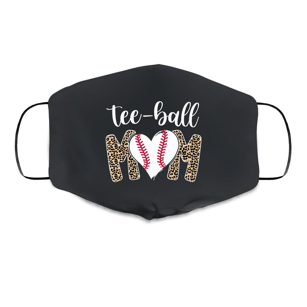 Teeball Mom Leopard Funny Tee-Ball Mom Mother’s Day Cloth Face Mask