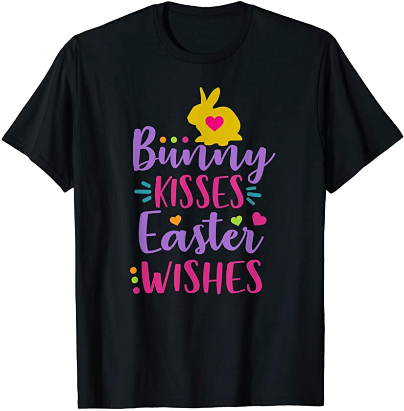 Bunny Kisses and Easter Wishes T-Shirt