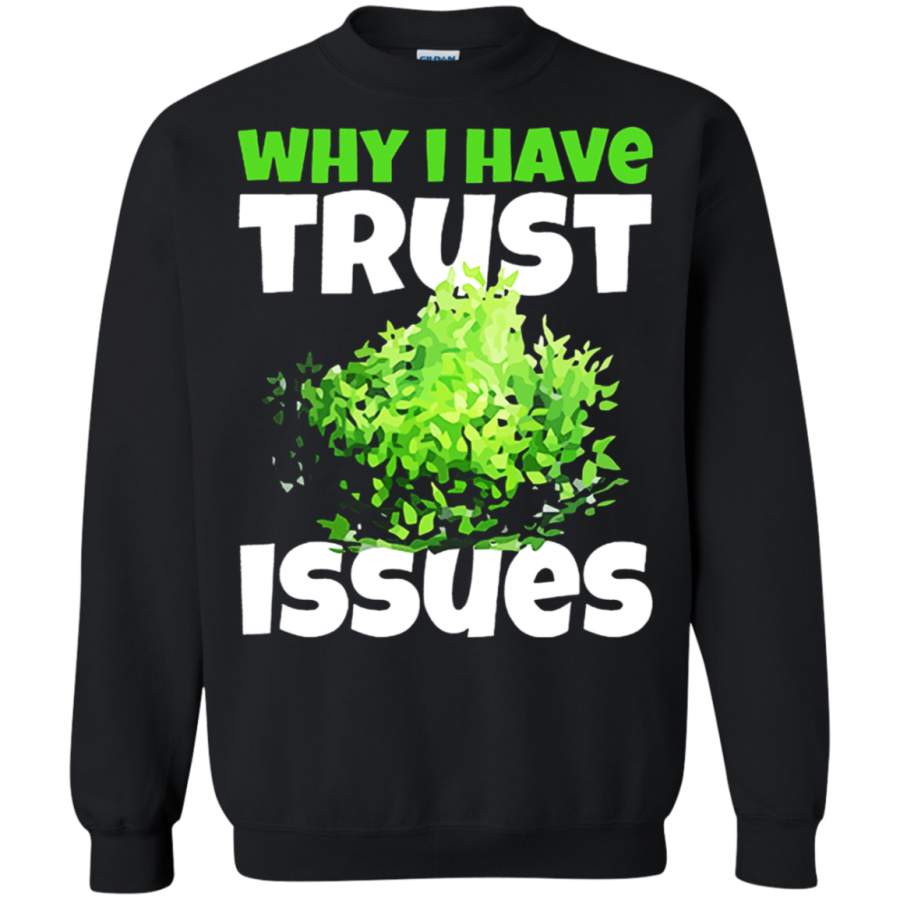 AGR Fortnite Battle Royale Why I Have Trust Issues Bush Life Youth Sweatshirt