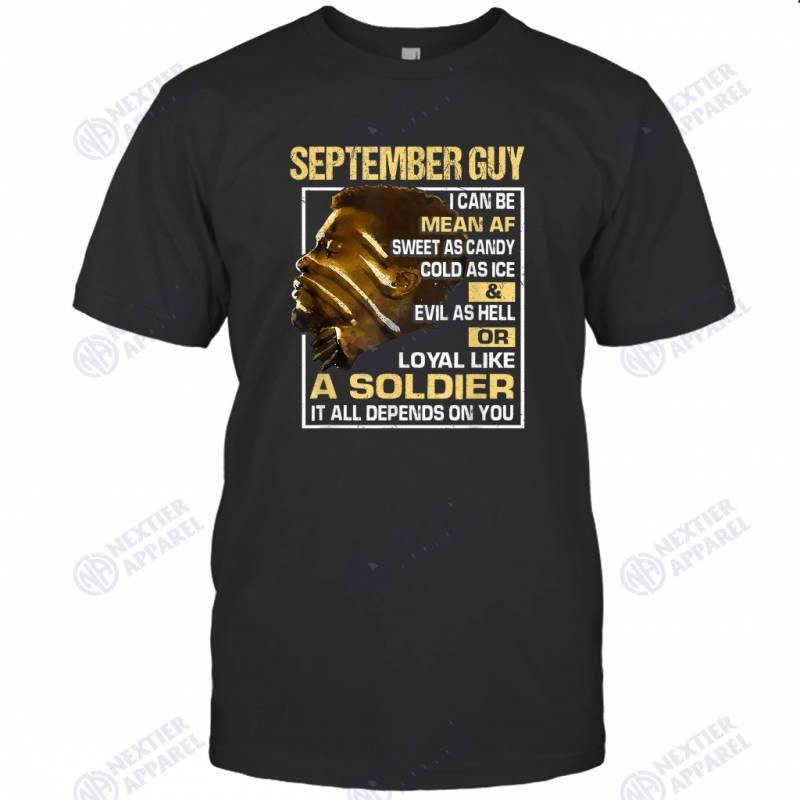 Mens September Guy I Can Be Af Sweet As Candy Birthday Gifts T-shirt