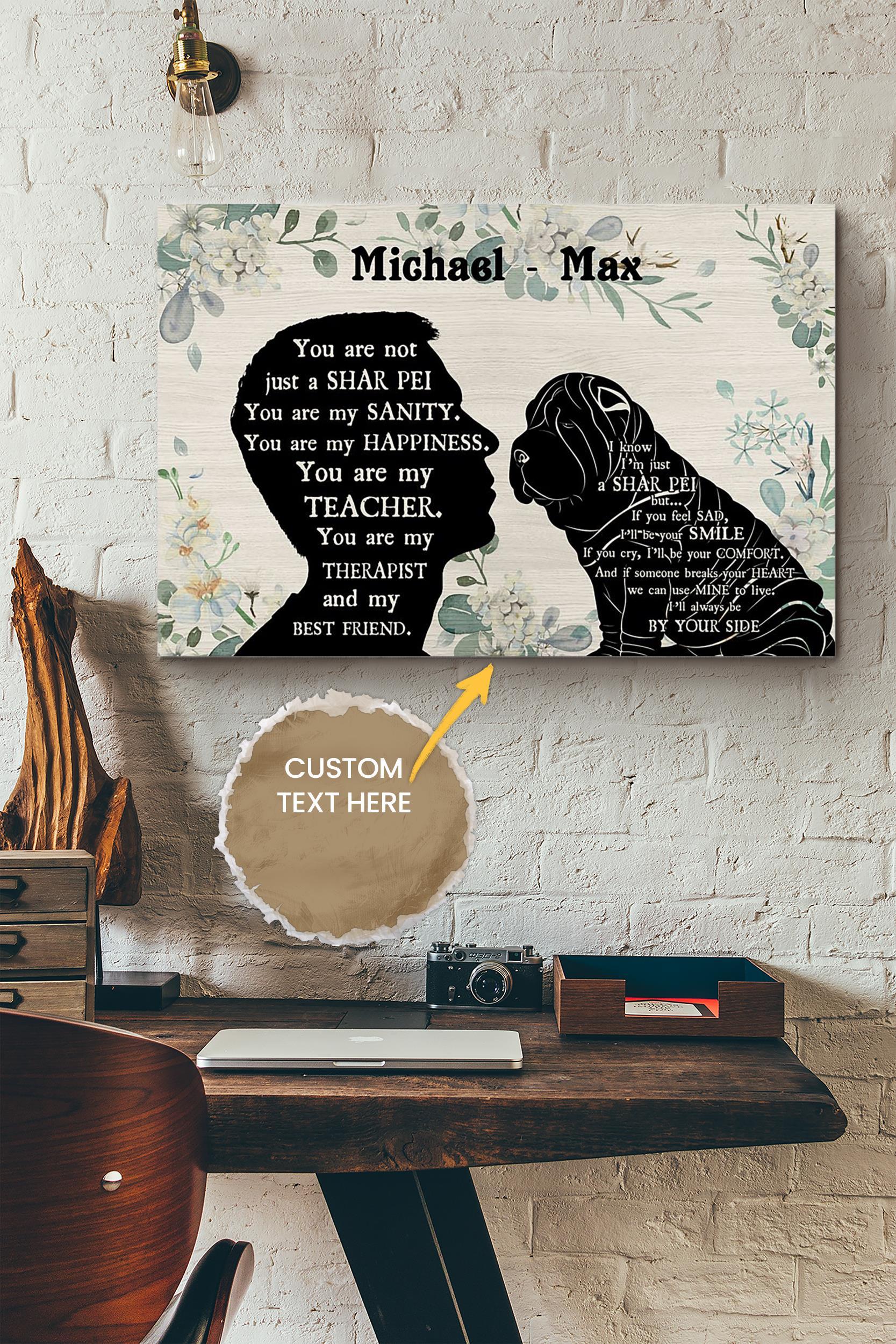 You Are Not Just A Shar Pei Personalized Male Poster – Animal Wall Art – Gift For Dog Lover Dog Foster Puppy Fan Wrapped Canvas