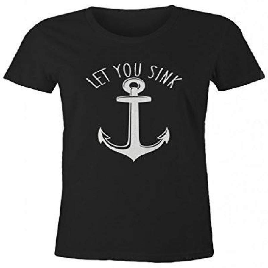 Shirts By Sarah Women’s Best Friends Couples T-Shirts I Will Never Let You Sink (Let You Sink Half)