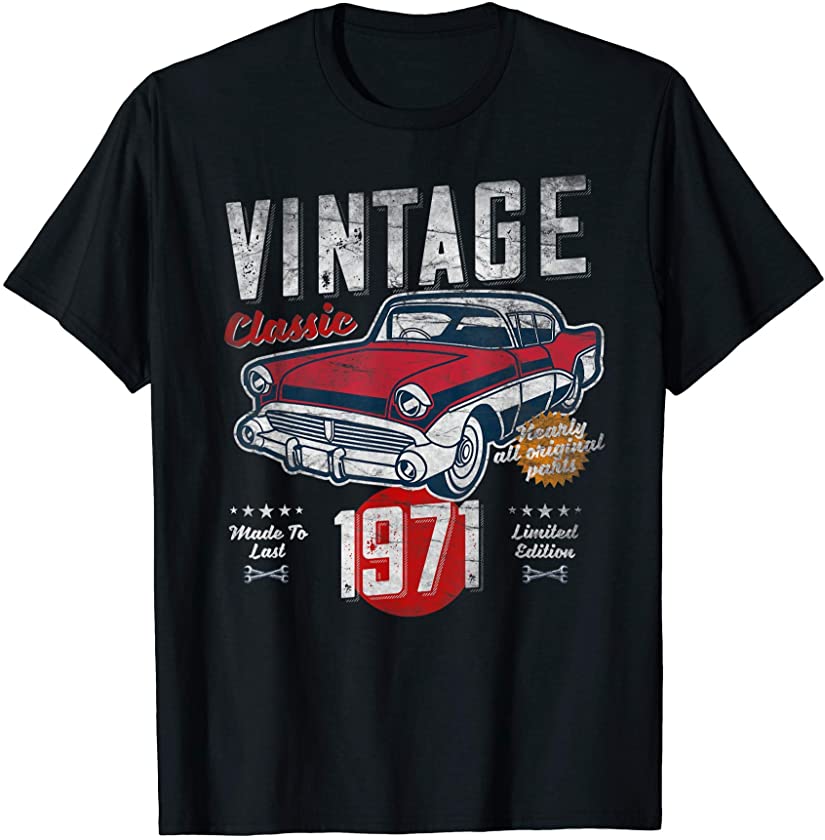 Vintage Born 1971 50th Birthday 1950s Classic Car T-Shirt - Gochildhood