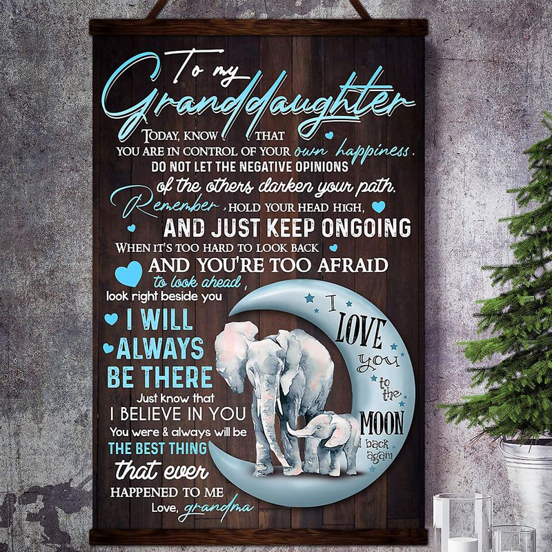 Elephants To My Granddaughter I Will Always Be There Just Satin Portrait Canvas Poster Wall Art Decor