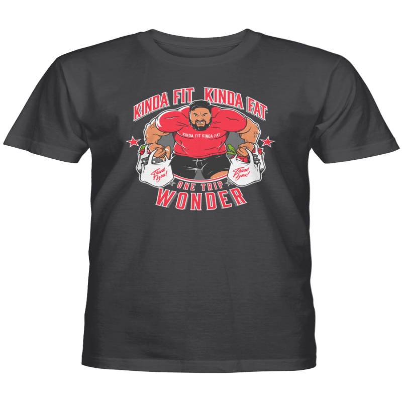 Kinda Fit Kinda Fat Merch Limited Edition One Trip Wonder Shirt