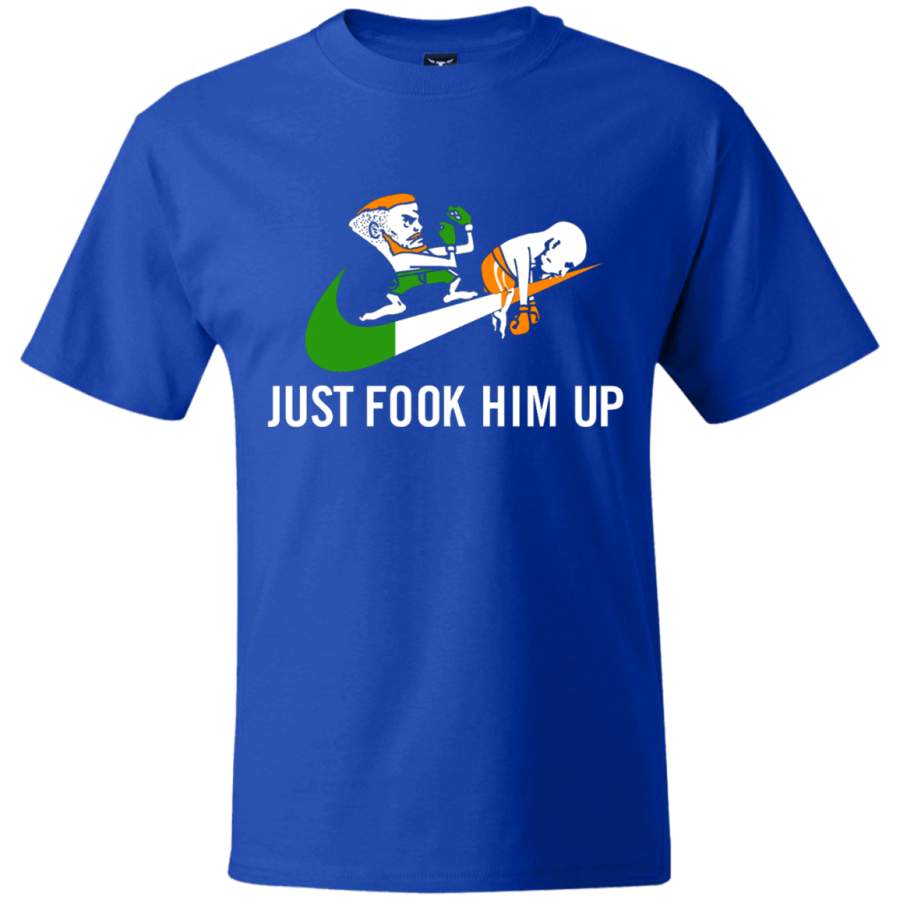 AGR Conor McGregor Just Fook Him Up T-Shirts