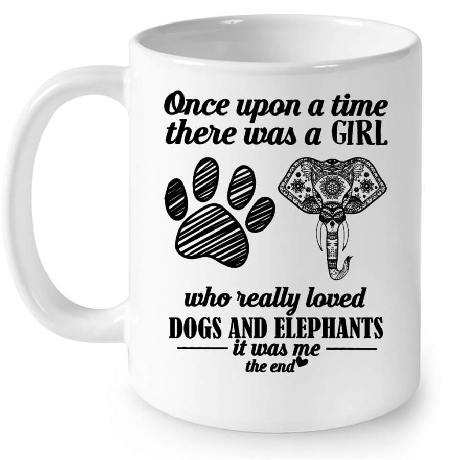 Once Upon A Time There Was A Girl Who Really Loved Dogs And Elephants It Was Me W – Full-Wrap Coffee White Mug