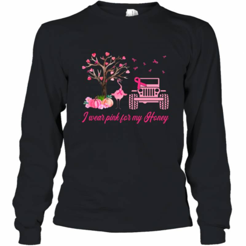 Jeeps Ribbon Flamingo I Wear Pink For My Honey Breast Cancer shirt Long Sleeve T-Shirt