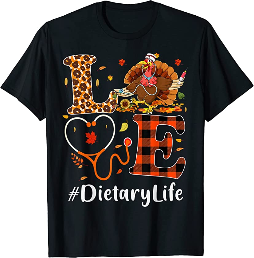 Dietary Love Thanksgiving Leopard Stethoscope Funny Turkey T-Shirt