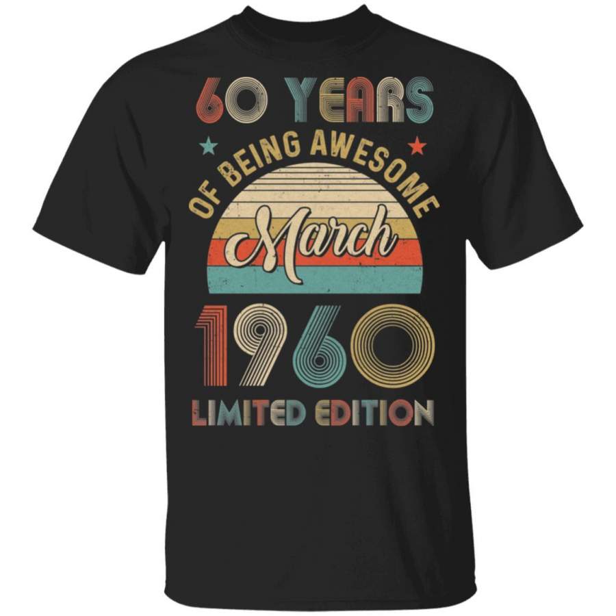 Vintage March 1960 Limited Edition 60th Birthday Gifts T-shirt