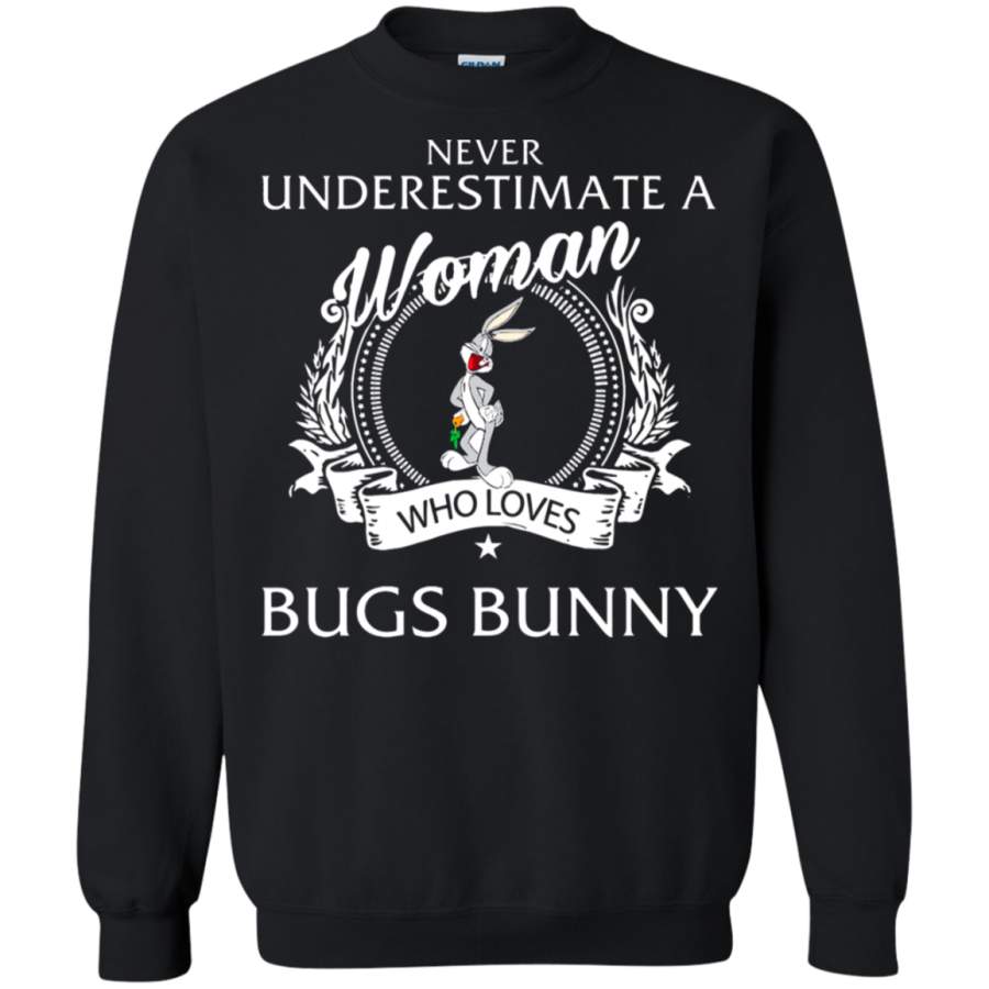 AGR Never Underestimate A Woman Who Loves Bugs Bunny Sweatshirt