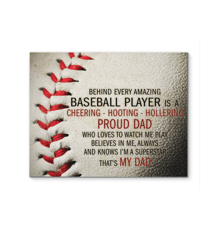 Behind Every Amazing Baseball Player Message Gift To Dad Father’s Day Canvas