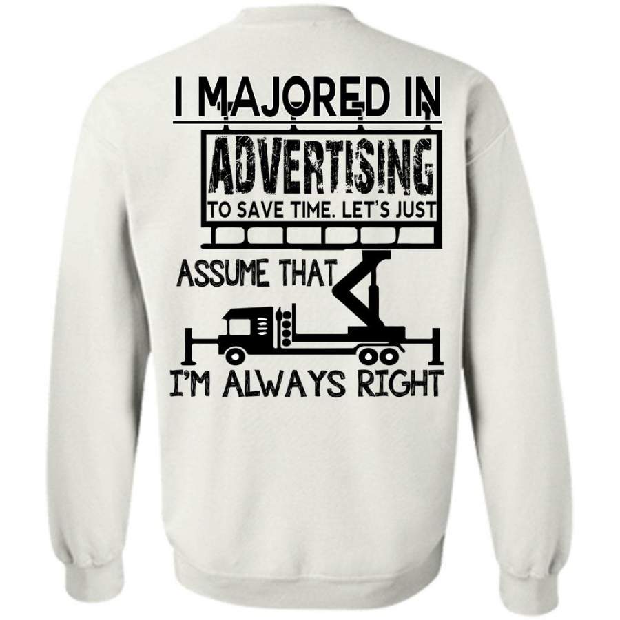 Being A Manager T Shirt, I Majored In Advertising To Save Time Sweatshirt