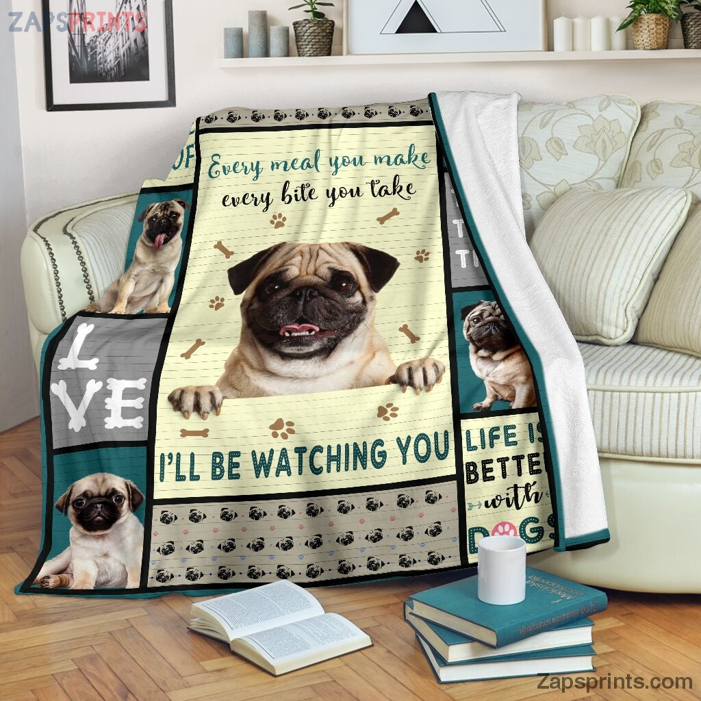 Meal You Make Bite You Take Pug Blanket – Cool Gift Ideas