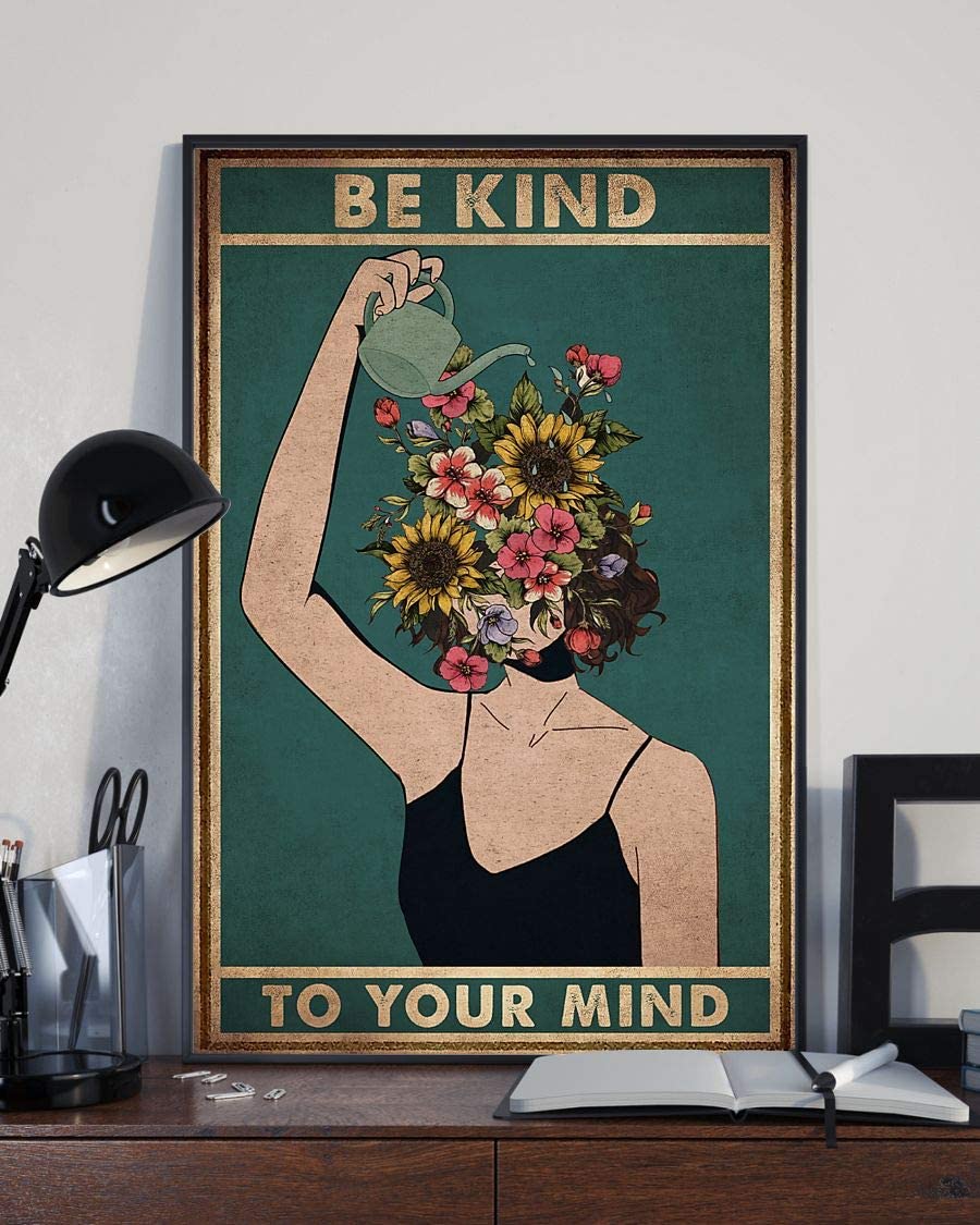 ˙Be Kind To Your Mind Mental Girl Flower Poster