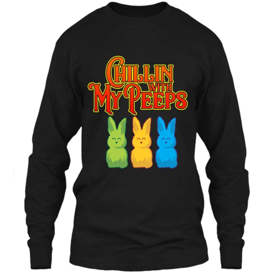 Chilling With My Peeps T-shirt Cool Easter Bunny Rabbit Tee LS Ultra Cotton Tshirt