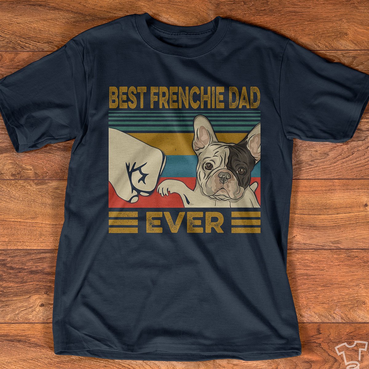 Unisex Shirt Black Best French Bulldog Dad Ever